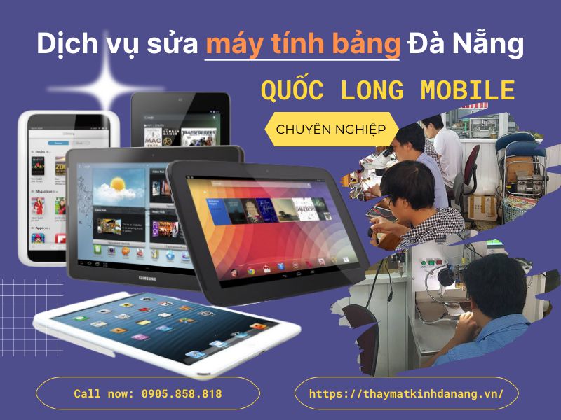 Sửa chữa máy tính bảng tại Đà Nẵng