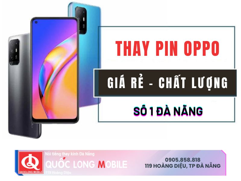 Thay pin Oppo Đà Nẵng